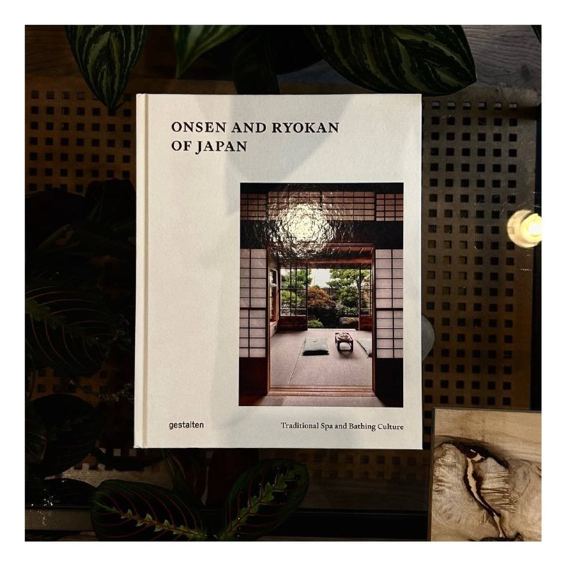 Onsen and Ryokan of Japan: Traditional Spa and Bathing Culture